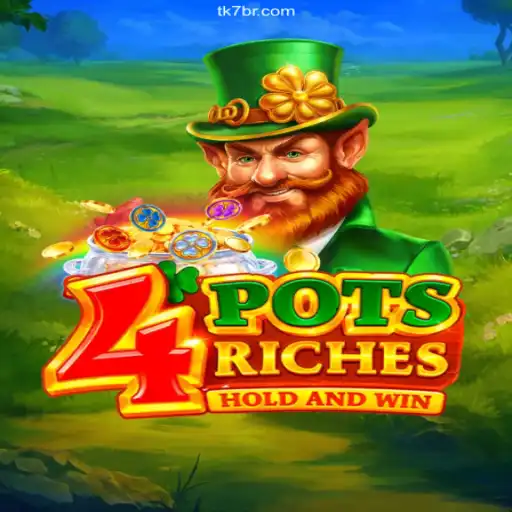 Explore the Thrilling World of 4potsriches at tk7.com Oficial 💯️ - O melhor cassino online do Brasil